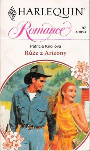 Rúže z Arizony - Knollová Patricia