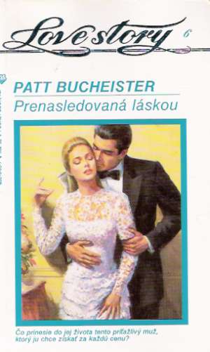 Prenasledovaná láskou - Bucheister Patt
