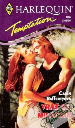 Vrať se, miláčku! - Raffertyová Carin