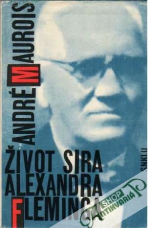 Život sira Alexandra Fleminga - Maurois André