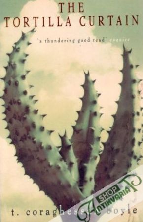 The tortilla curtain - T. Coraghessan Boyle