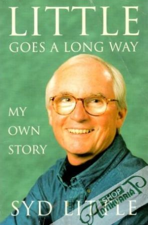 Little goes a long way-my own story - Syd Little