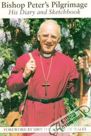 Bishop Peter´s Pilgrimage- his diary and sketchbook - Peter Nott