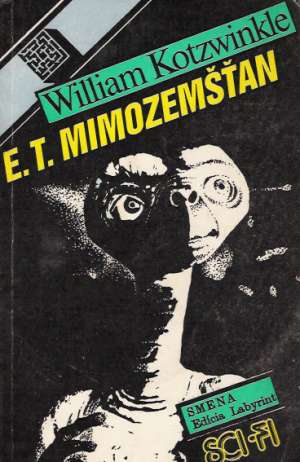 E.T. Mimozemšťan - Kotzwinkle William