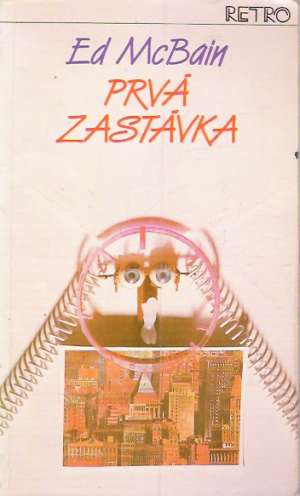 Prvá zastávka - McBain Ed