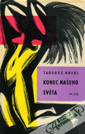 Konec našeho světa - Holuj Tadeusz