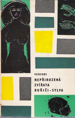 Nepřirozená zvířata, Buřiči- Sylva - Vercors