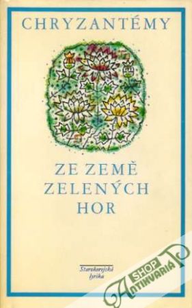 Chryzantémy ze země zelených hor - Vyhlídal Oldřich