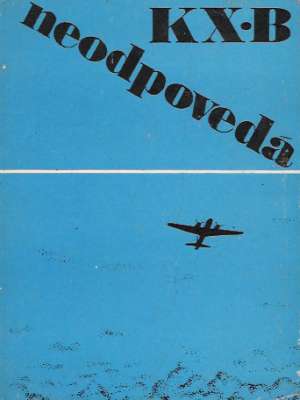 KX-B neodpovedá - Šiška Alois