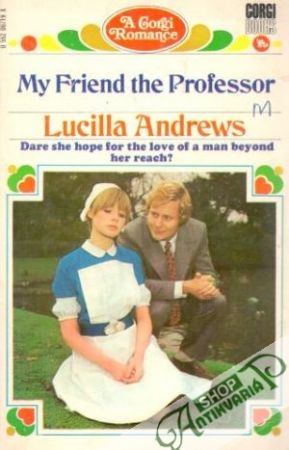 My friend the Professor - Lucilla Andrews