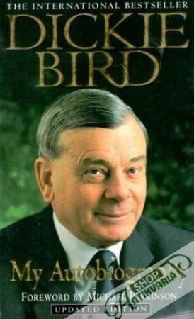 My autobiography - Dickie Bird
