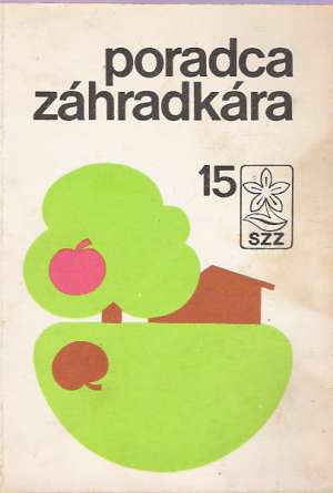 Poradca záhradkára 15. - Kolektív autorov