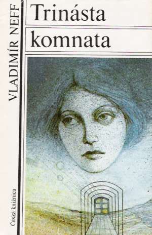 Trinásta komnata - Neff Vladimír