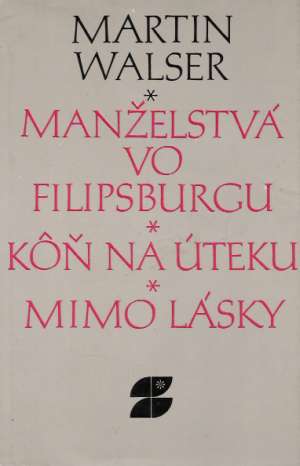Manželstvá vo Filipsburgu, Kôň na úteku, Mimo lásky - Walser Martin