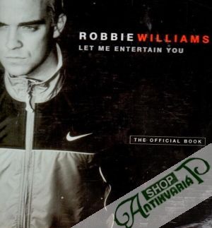 Let me entertain you - Robbie Williams