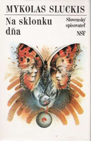 Na sklonku dňa - Sluckis Mykolas