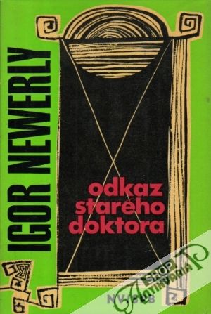Odkaz starého doktora - Newerly Igor