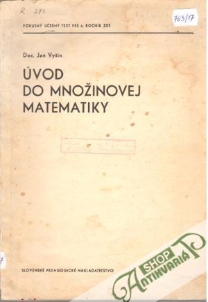 Úvod do množinovej matematiky - Doc. Jan Vyšín