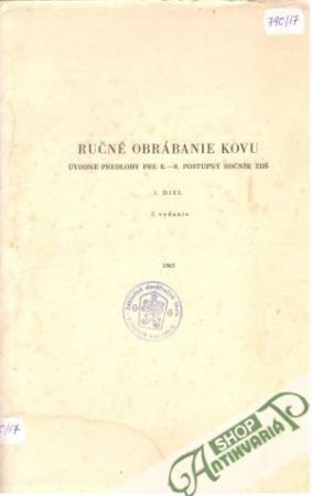 Ručné obrábanie kovu - Karol Kleinert