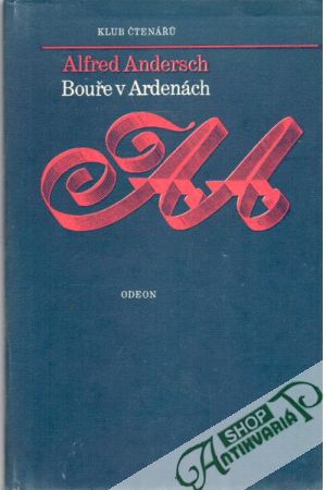 Bouře v Ardenách - Andersch Alfred