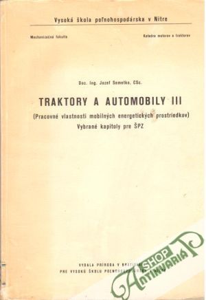 Traktory a automobily III. - Semetko Jozef