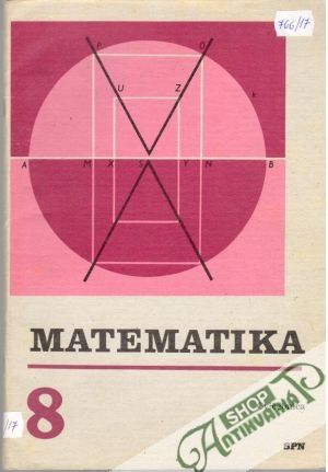 Matematika 8.- cvičebnica - Ján Bobok, Jana Mullerová a kol.