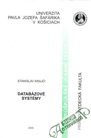 Databázové systémy - Stanislav Krajči