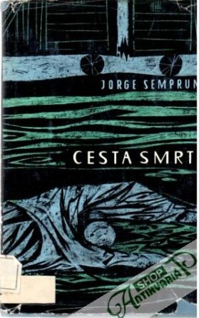 Cesta smrti - Semprun J.