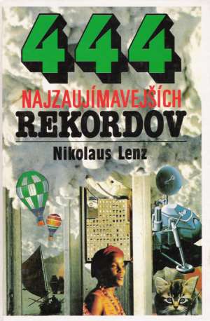 444 najzaujímavejších rekordov - Lenz Nikolaus