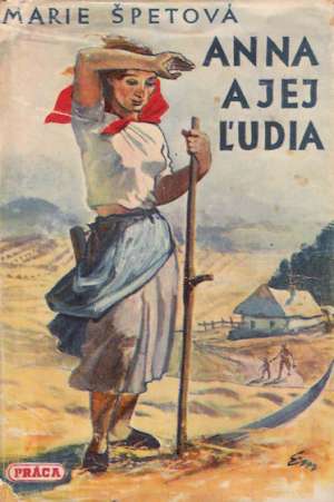 Anna a jej ľudia - Špetová Marie