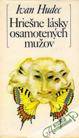 Hriešne lásky osamotených mužov - Hudec Ivan
