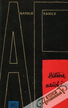 História našich čias - France Anatole