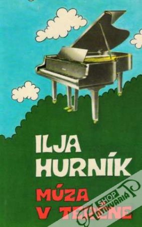 Múza v teréne - Hurník Ilja