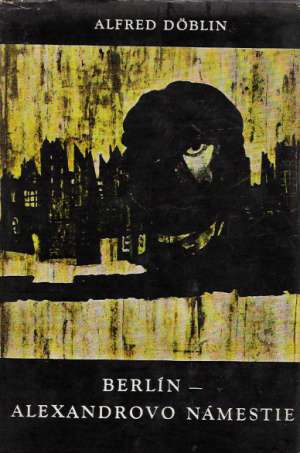 Berlín - Alexandrovo námestie - Doblin Alfred