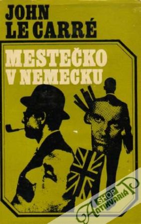 Mestečko v Nemecku - Le Carré John