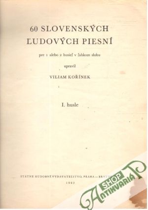 60 slovenských ľudových piesní I. husle - Kořínek Viliam