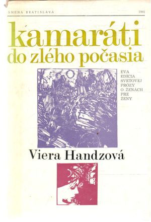 Kamaráti do zlého počasia - Handzová Viera