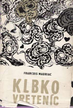 Kĺbko vreteníc - Mauriac Francois