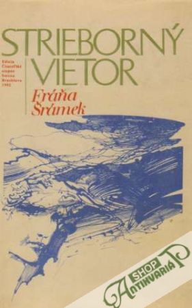 Strieborný vietor - Šrámek Fráňa