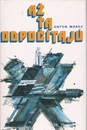 Až ťa odpočítajú - Marec Anton