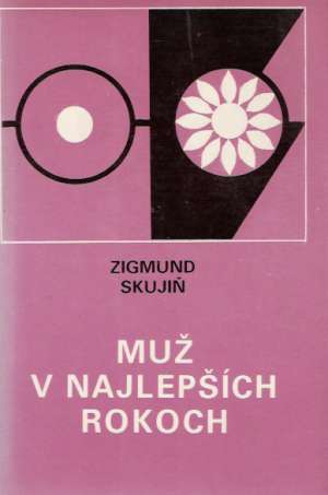 Muž v najlepších rokoch - Skujiň Zigmund