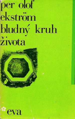 Bludný kruh života - Ekstrom Per Olof