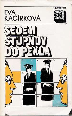 Sedem stupňov do pekla - Kačírková Eva