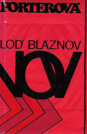 Loď bláznov - Porterová Katherine