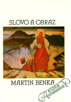 Slovo a obraz - Benka Martin