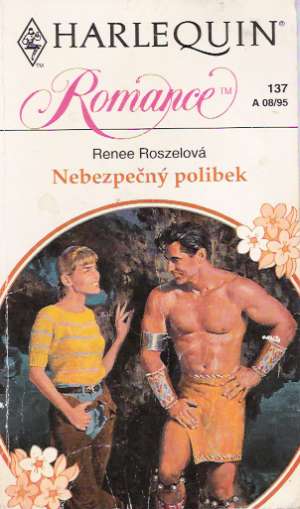 Nebezpečný polibek - Roszelová Renee
