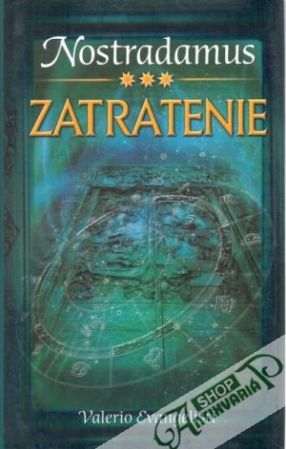 Nostradamus III.- Zatratenie - Evangelisti Valerio