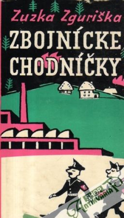 Zbojnícke chodníčky - Zguriška Zuzka