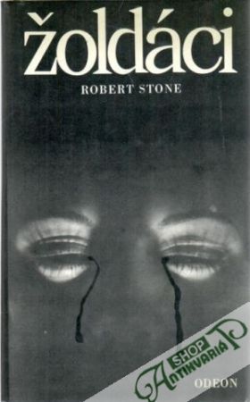 Žoldáci - Stone Robert