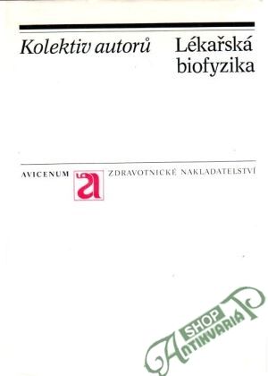 Lékařská biofyzika - Kolektív autorov